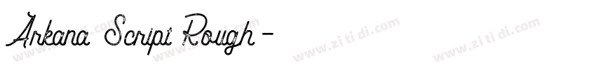 Arkana Script Rough免字体转换